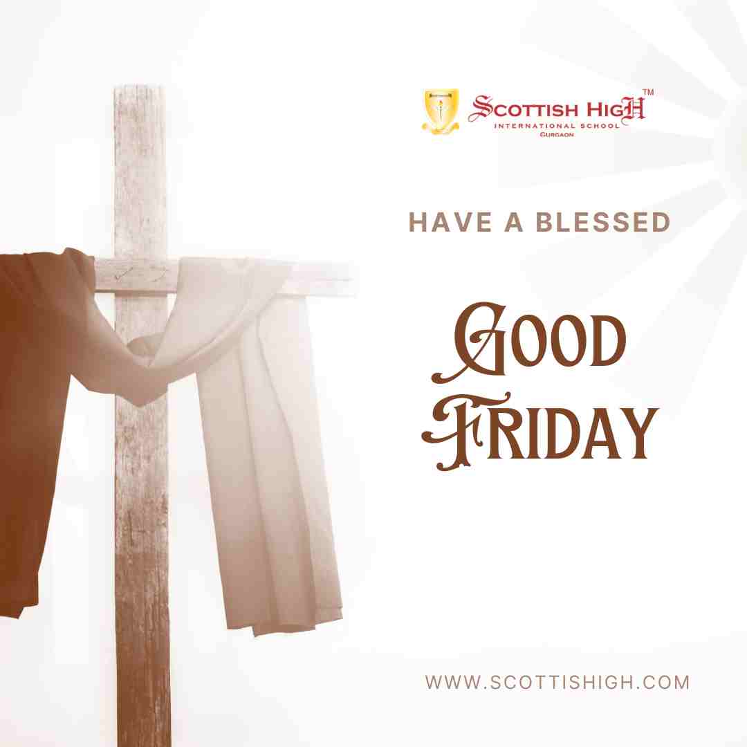 Good Friday 2024 Scottish High International School